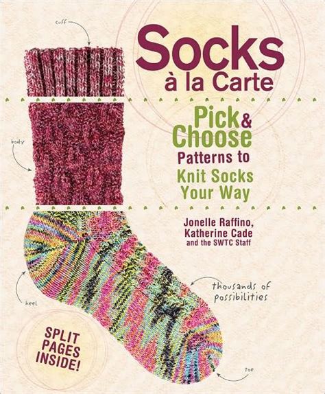socks a la carte pick and choose patterns to knit socks your way PDF
